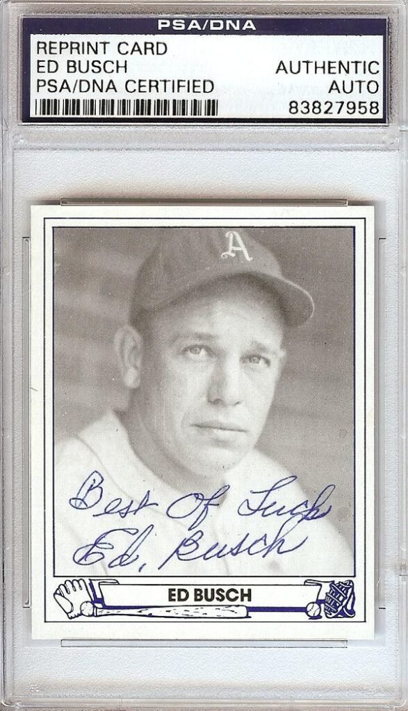 Ed Busch Autographed 1944 Play Ball Reprint Card #49 Philadelphia A's PSA/DNA #83827958
